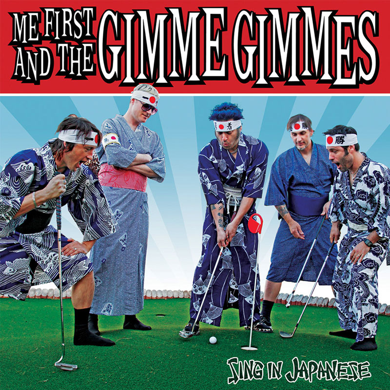 Read more about the article Me First And The Gimme Gimmes – Sing In Japanese
