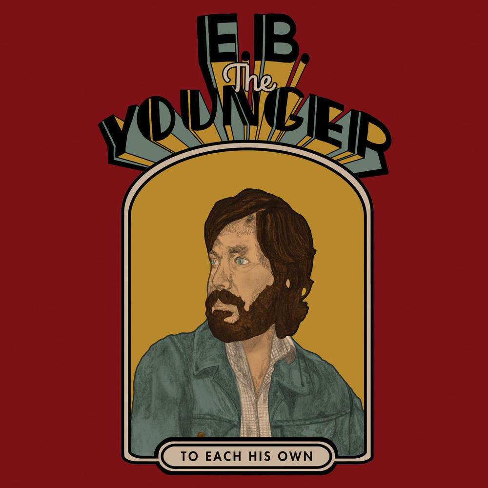 E.B. The Younger, To Each His Own