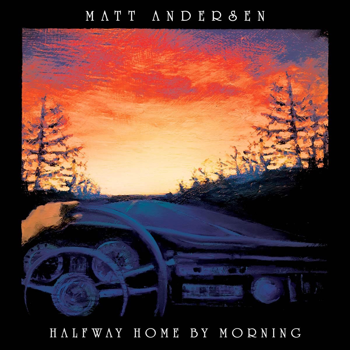 Read more about the article Matt Andersen – Halfway Home By Morning