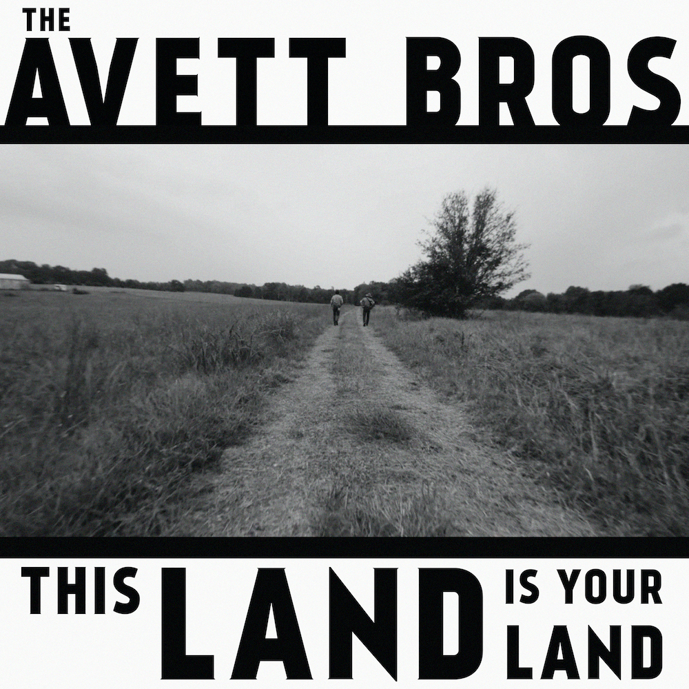 Read more about the article The Avett Brothers This Land Is Your Land