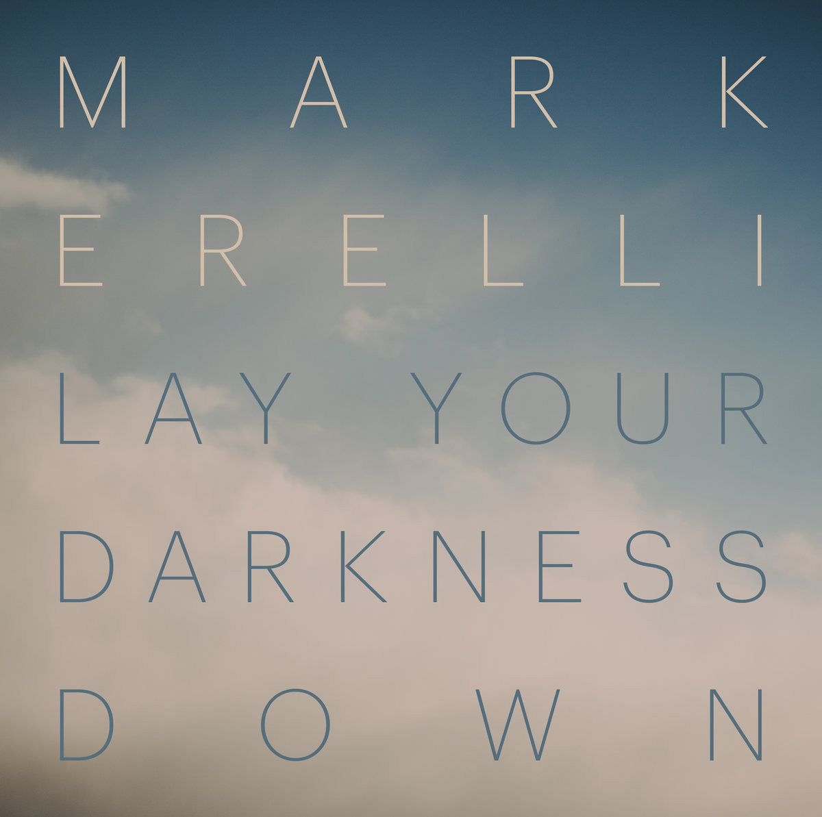Read more about the article Mark Erelli – Lay Your Darkness Down
